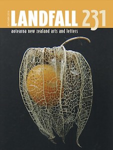 New Zealand Fiction: Landfall 231: Aotearoa New Zealand Arts And Letters by David Eggleton
