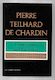 Christianity And Evolution by Pierre Teilhard de Chardin