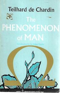 Philosophy: The Phenomenon Of Man by Teilhard De Chardin
