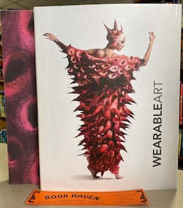 Nz Art: Wearable Art: Deluxe Edition - Signed By Dame Suzie Moncrieff