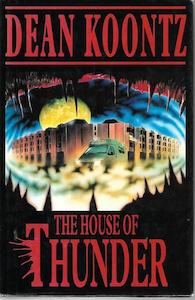 The House of Thunder by Dean Koontz