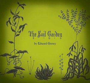 Humour: The Evil Garden by Edward Gorey