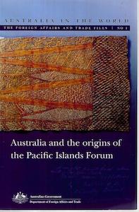 Australia And The Origins Of The Pacific Islands Forum