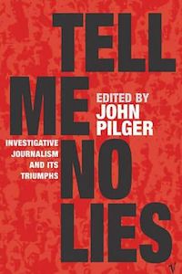 Non Fiction: Tell Me No Lies by John Pilger