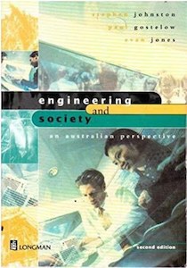 Engineering And Society: An Australian Perspective (Second Edition) by Paul Gost&hellip;