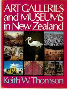 Nz Art: Art Galleries And Museums of New Zealand by Keith Westhead Thomson
