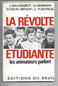 La Révolte Étudiante, Les Animateurs Parlent by Hervé Bourges and Daniel Cohn&hellip;