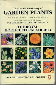 Gardening: The Colour Dictionary Of Garden Plants: With House And Greenhouse Plants by Roy Hay and Patrick M. Synge