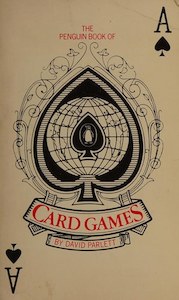 The Penguin Book Of Card Games by David Parlett