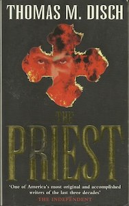 The Priest: A Gothic Romance by Thomas M. Disch