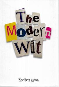 The Modern Wit by Shelley Klein