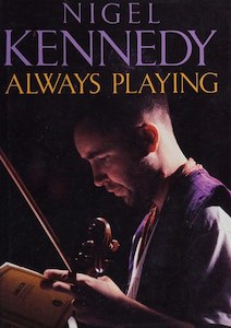 Music: Always Playing by Nigel Kennedy