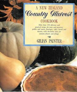 Nz Cooking: A New Zealand Country Harvest Cookbook by Gilian Painter