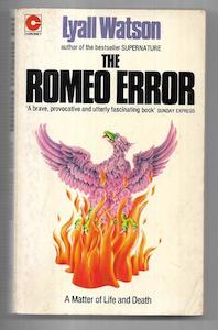 Occult: Romeo Error: a Matter of Life And Death by Lyall Watson