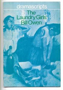 Plays: The Laundry Girls by Bill Owen