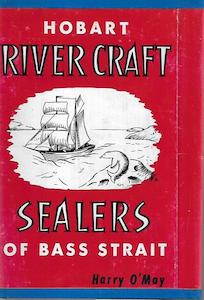 Transport: Hobart River Craft: Sealers Of Bass Strait by Harry O'May