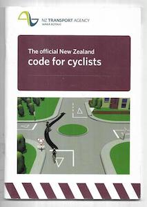 The Official New Zealand Code For Cyclists by New Zealand Government - NZ Transport Agency