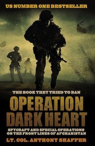 True Crime: Operation Dark Heart by Anthony Shaffer