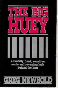True Crime: Big Huey by Greg Newbold