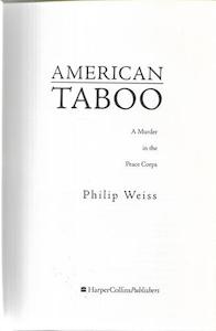 American Taboo: A Murder In The Peace Corps by Philip Weiss