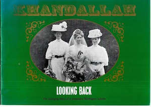 Khandallah - Looking Back: The Changing Times of a Prominent Wellington Suburb b&hellip;