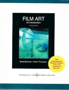Film: Film Art: An Introduction by David Bordwell and Kristin Thompson