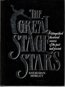The Great Stage Stars: Distinguished Theatrical Careers Of The Past And Present &hellip;