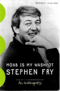 Moab Is My Washpot: An Autobiography by Stephen Fry