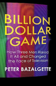 Billion Dollar Game: How Three Men Risked It All And Changed The Face Of Televis&hellip;
