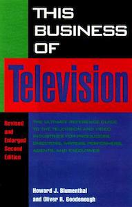 This Business Of Television by Howard Blumenthal and Oliver Goodenough