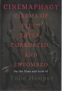 Cinemaphagy: On The Psychedelic Classical Form Of Tobe Hooper by Scout Tafoya