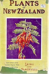 Nz Ecology: Plants Of New Zealand by E. W. Blackwell and R.M. Laing