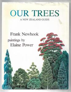 Nz Ecology: Our Trees: A New Zealand Guide by Frank Newhook