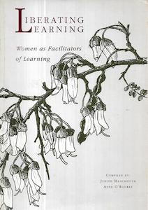 Liberating Learning: Women As Facilitators Of Learning by Judith Manchester and &hellip;