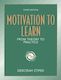 Motivation To Learn: From Theory To Practice by Deborah Stipek