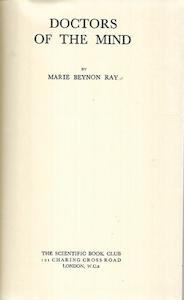 Social Sciences: Doctors Of The Mind by Marie Benyon Ray
