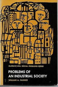 Social Sciences: Problems Of An Industrial Society by William A. Faunce