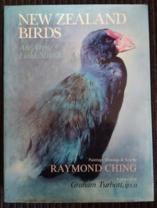 New Zealand Birds: An Artist's Field Studies by Raymond Ching