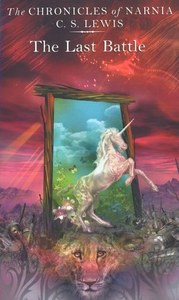 Childrens: The Last Battle  (Chronicles Of Narnia) by C. S. Lewis