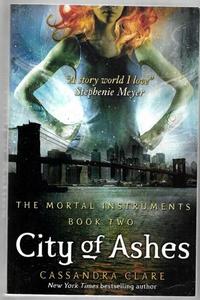 Fantasy: City Of Ashes: The Mortal Instruments by Cassandra Clare