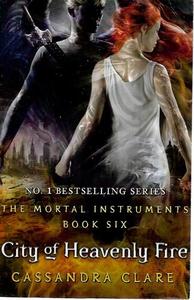 Fantasy: City of Heavenly Fire (The Mortal Instruments Book 6) by Cassandra Clare
