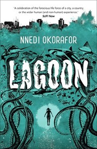 Fantasy: Lagoon by Nnedi Okorafor