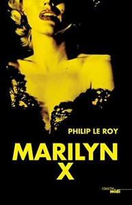 Marilyn X Roman by Philip Le Roy