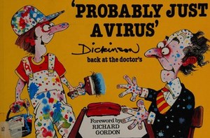 Humour: Probably Just A Virus by Geoffrey Dickinson