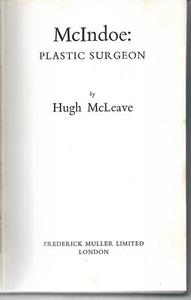 Mcindoe: Plastic Surgeon by Hugh McLeave