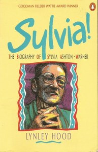Sylvia! The Biography Of Sylvia Ashton-Warner by Lynley Hood