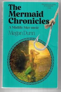 Nz Bio: The Mermaid Chronicles A Midlife Mer-Moir by Megan Dunn