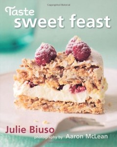 Taste Sweet Feast by Julie Biuso