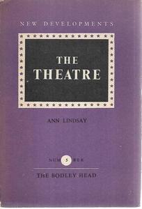 Plays: New Developments: The Theatre by Ann Lindsay