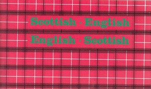 Scottish-English, English-Scottish by Mary Kean